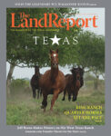 The Land Report Texas issue
