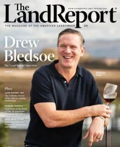 The Land Report, Winter 2023, The Land Report 100, Drew Bledsoe